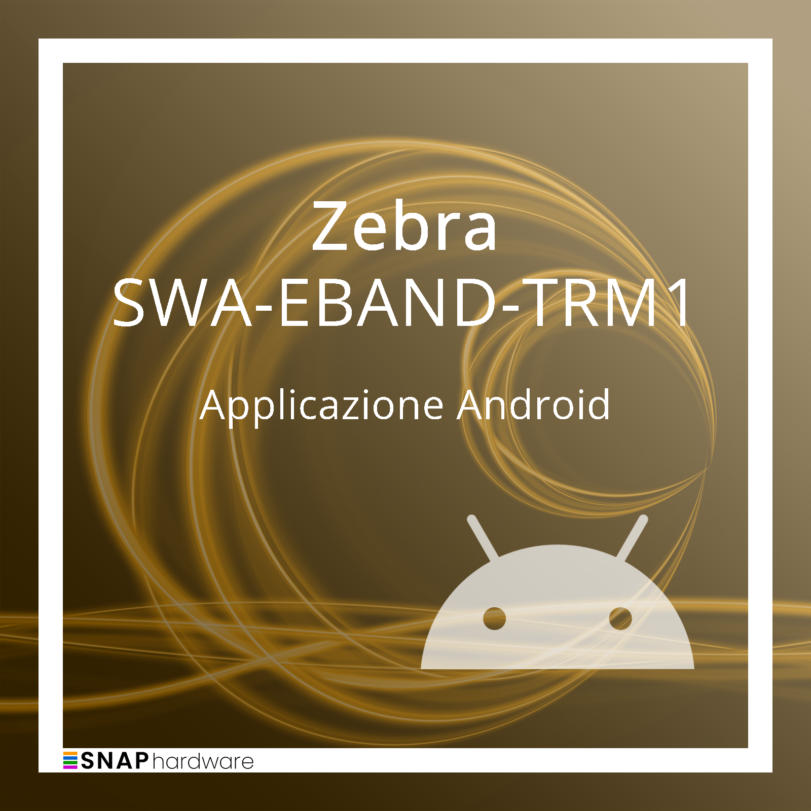 SWA-EBAND-TRM1 - Applicazione Android Zebra 